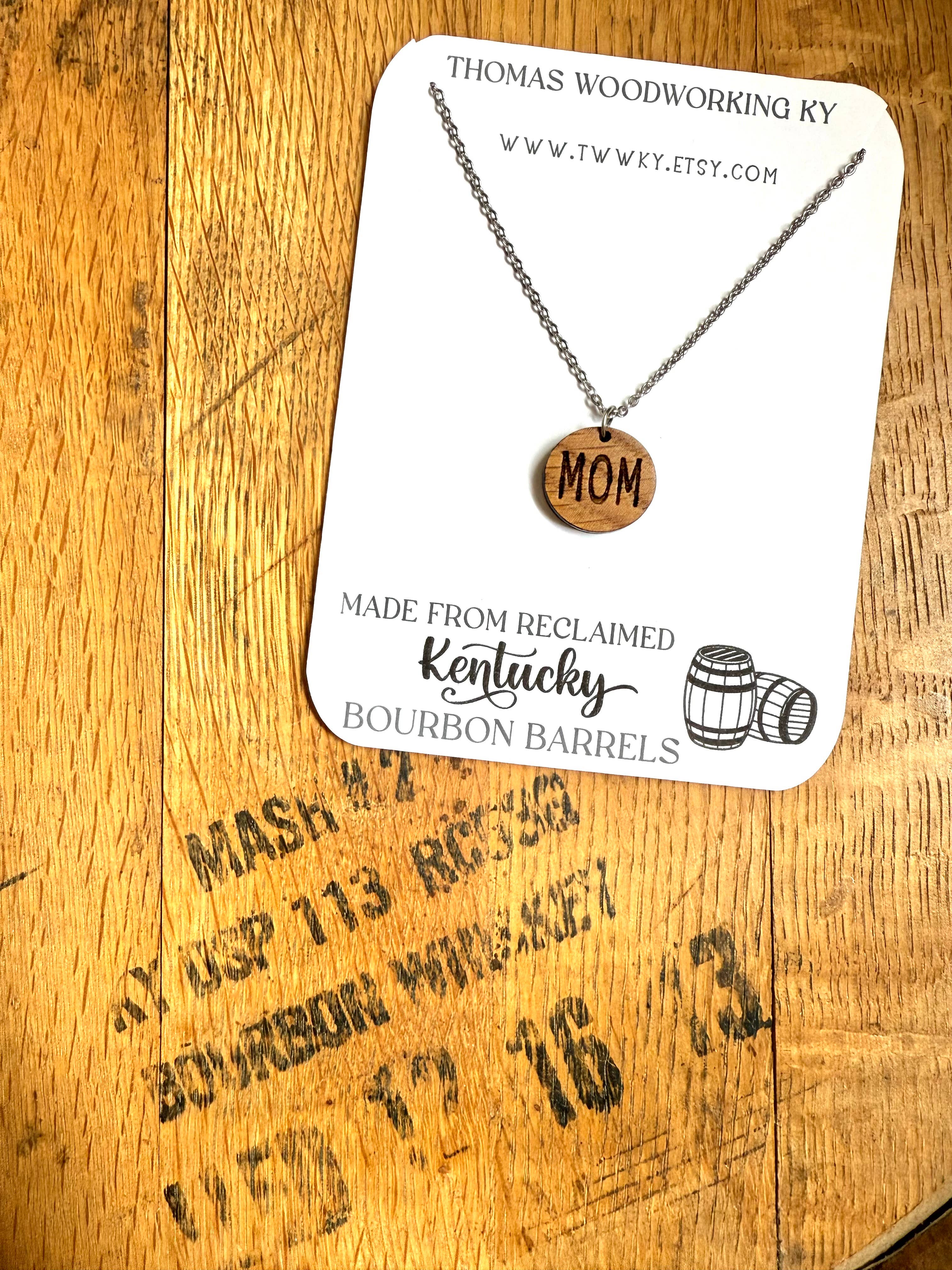 Wood Mom Necklace made from reclaimed Whiskey Barrels.